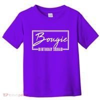 Funny Bougie Birthday Squad Matching Group Shirts Toddler T-Shirt thumb 0