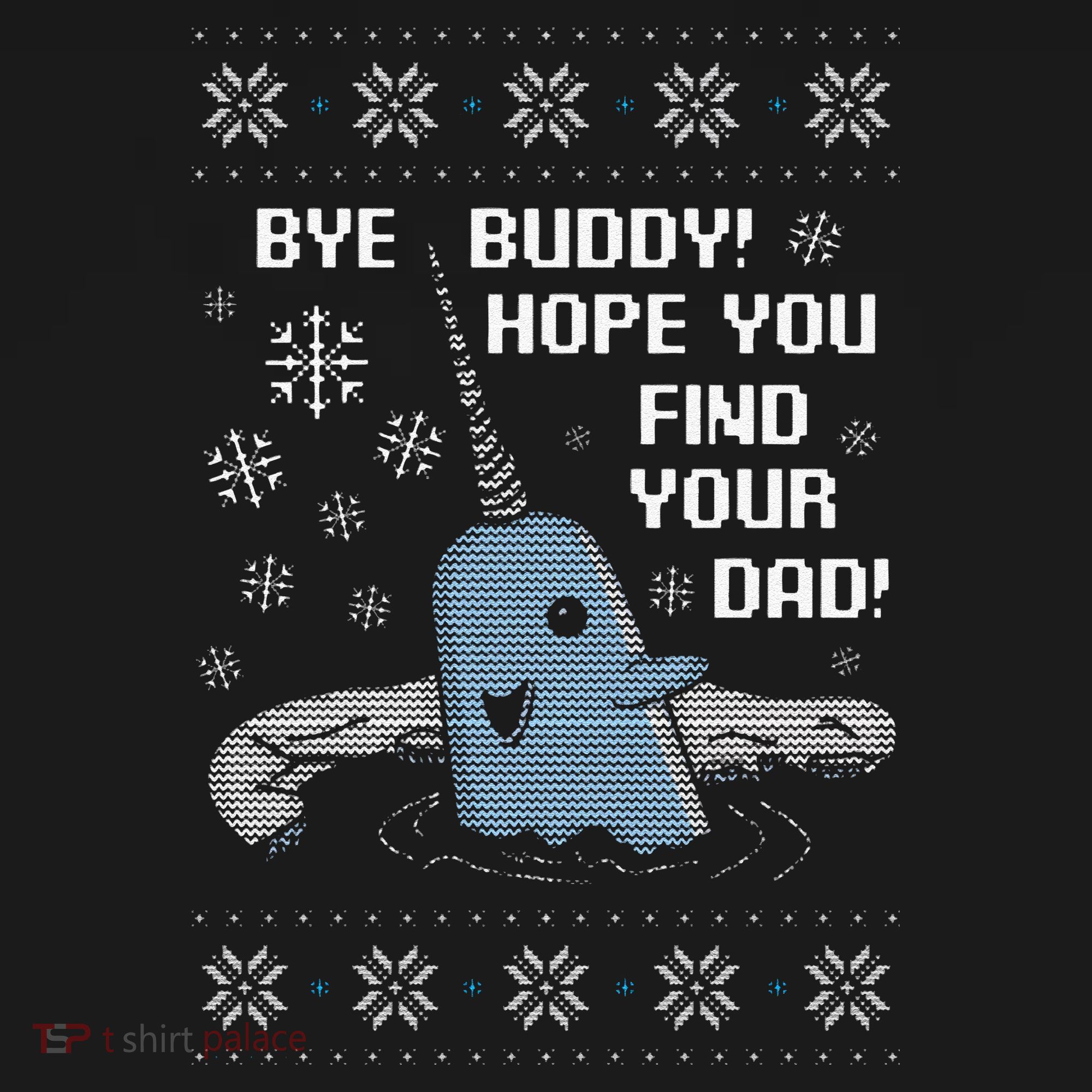 Funny Bye Buddy Christmas  Hope You Find Your Dad Elf Narwhal Women's Hoodie