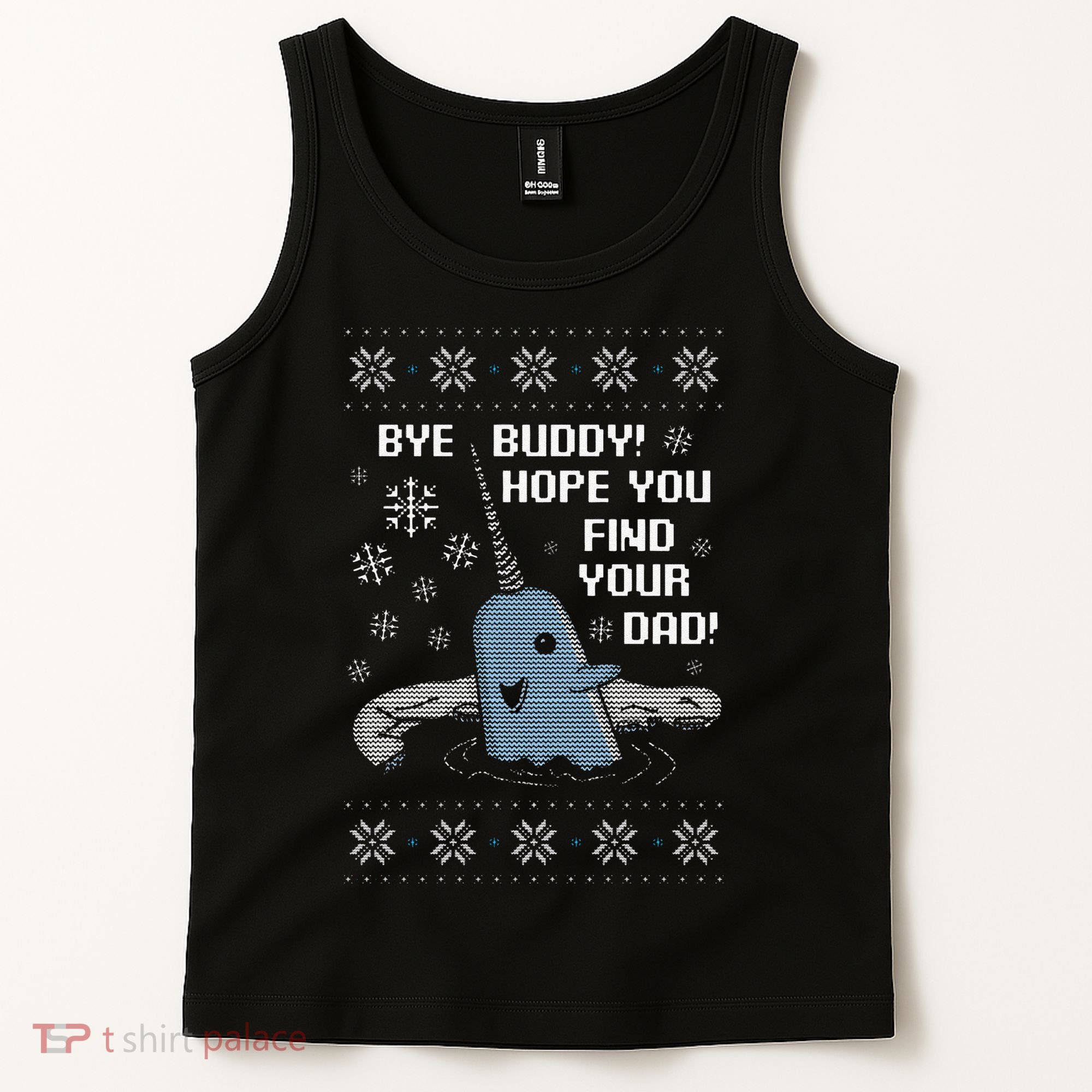 Funny Bye Buddy Christmas  Hope You Find Your Dad Elf Narwhal Tank Top