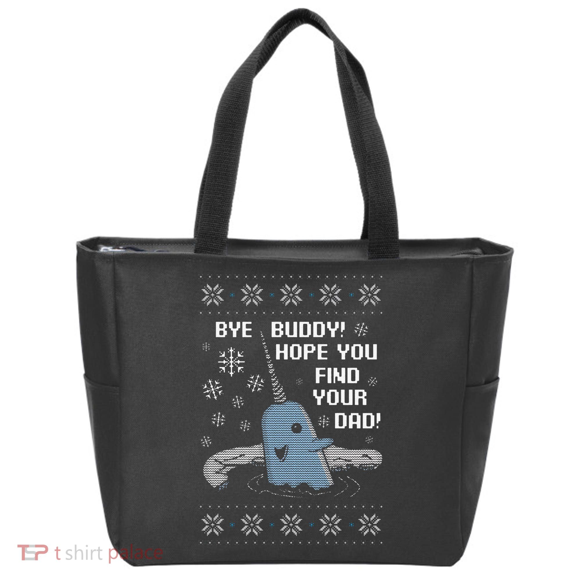 Funny Bye Buddy Christmas  Hope You Find Your Dad Elf Narwhal Tote Bag
