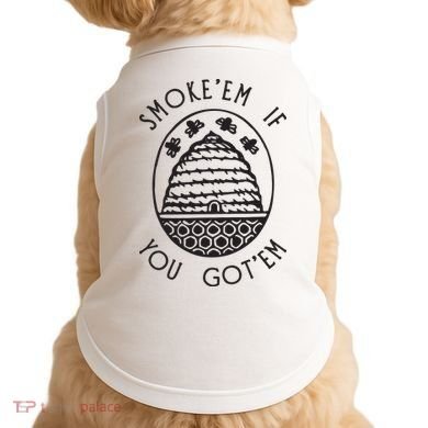 Funny Beekeeping Bee, Smoke Them Honey Bees Tee Gift Doggie Tank
