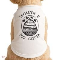 Funny Beekeeping Bee, Smoke Them Honey Bees Tee Gift Doggie Tank thumb 0