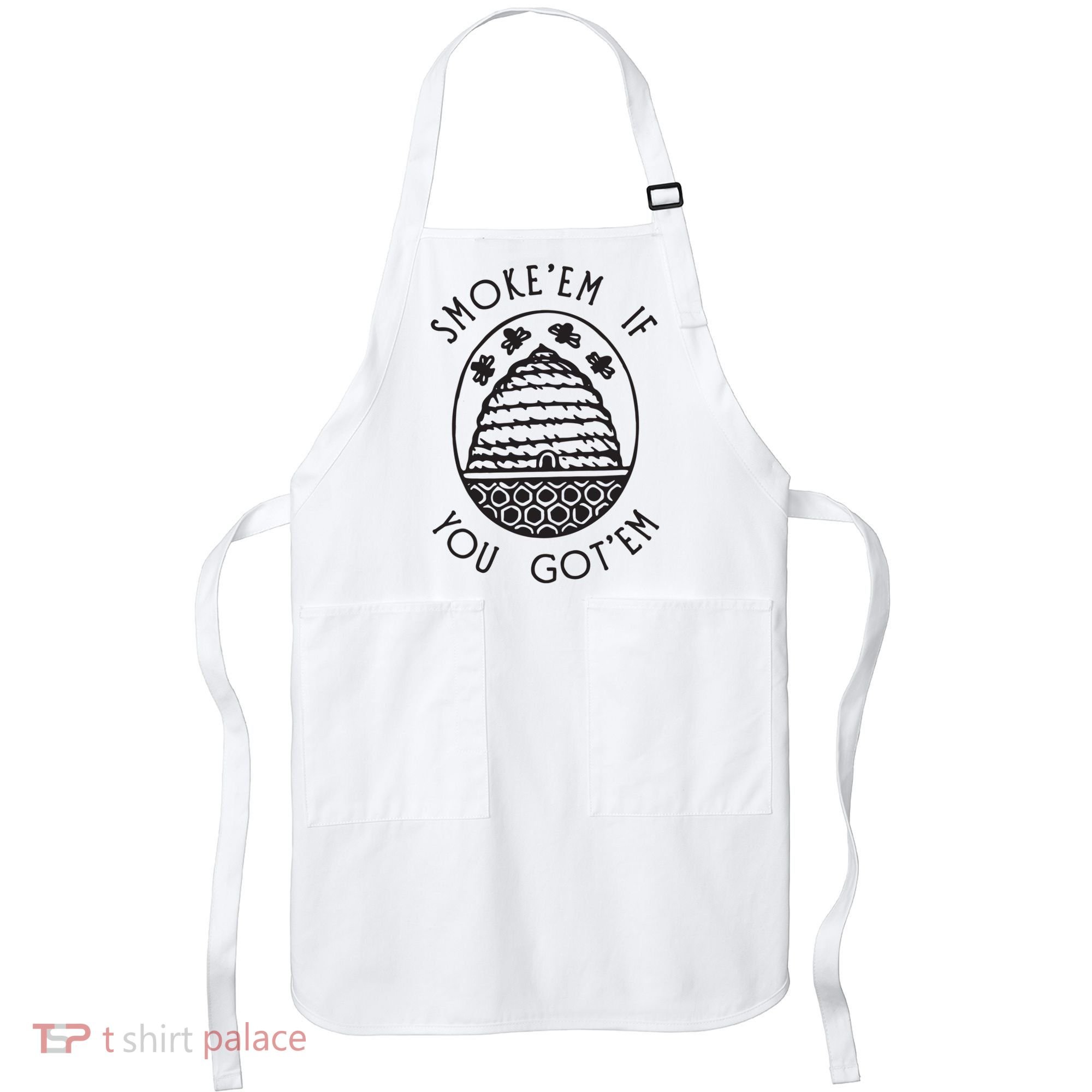 Funny Beekeeping Bee, Smoke Them Honey Bees Tee Gift Apron