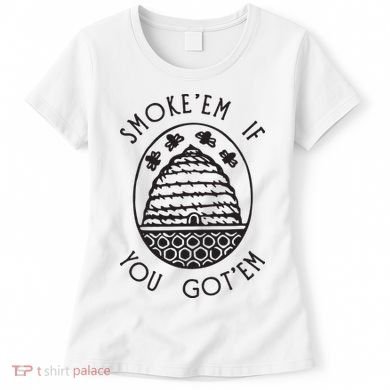 Funny Beekeeping Bee, Smoke Them Honey Bees Tee Gift Women's T-Shirt
