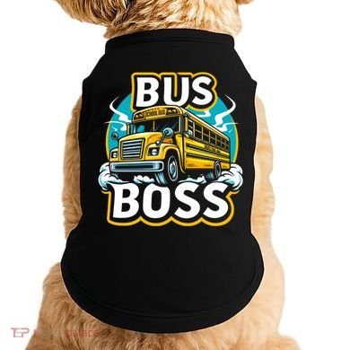 Funny Bus Boss School Bus Driver Back To School Gift Doggie Tank