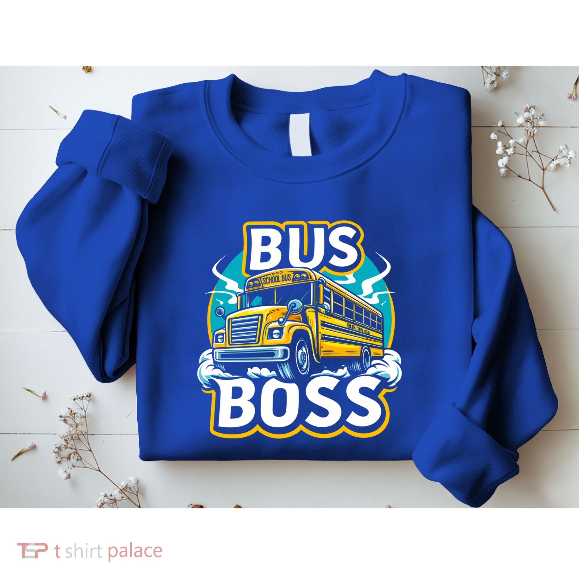 Funny Bus Boss School Bus Driver Back To School Gift Sweatshirt