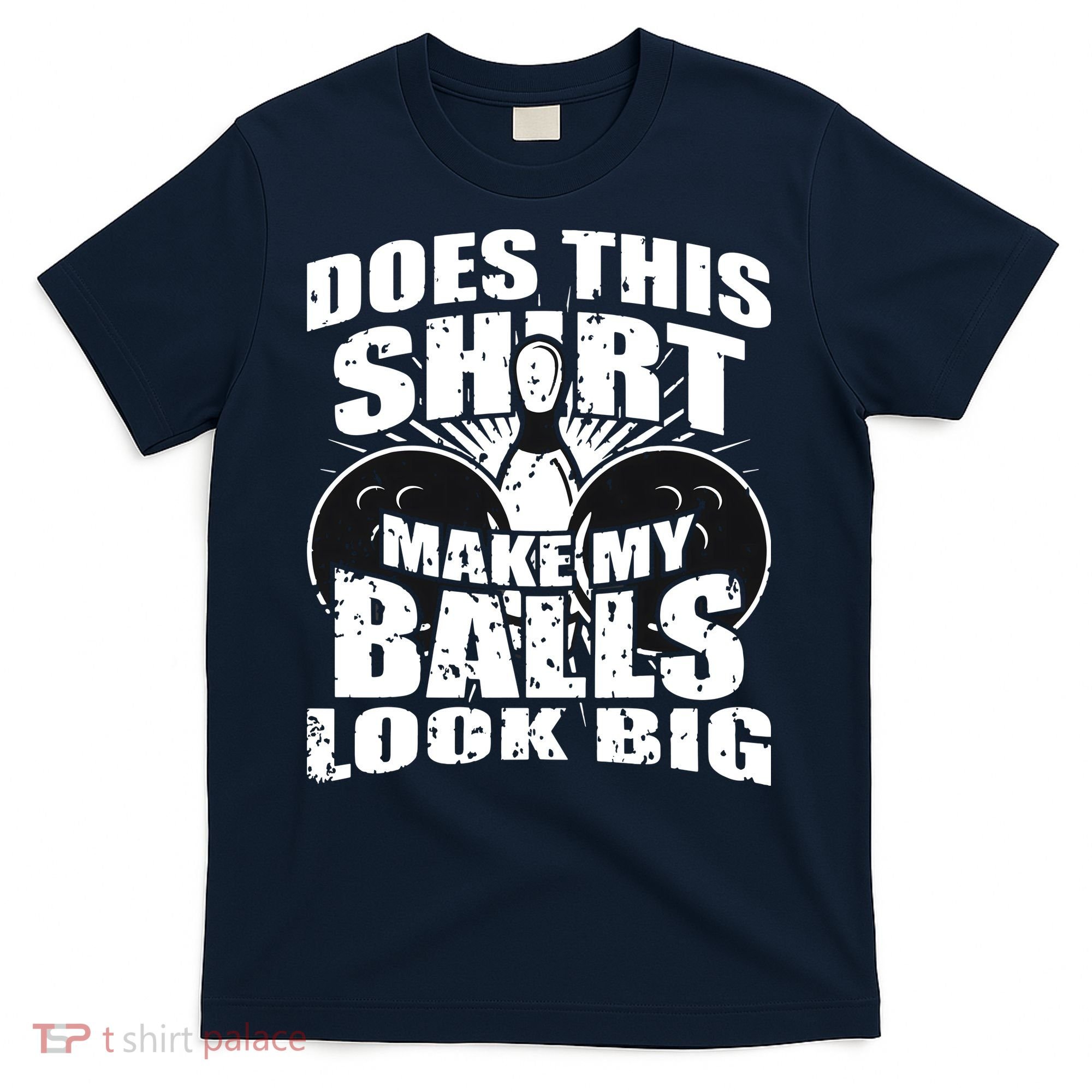 Funny Bowling Ball Shirts Gag Gift Bowling Shirts For Men T-Shirt