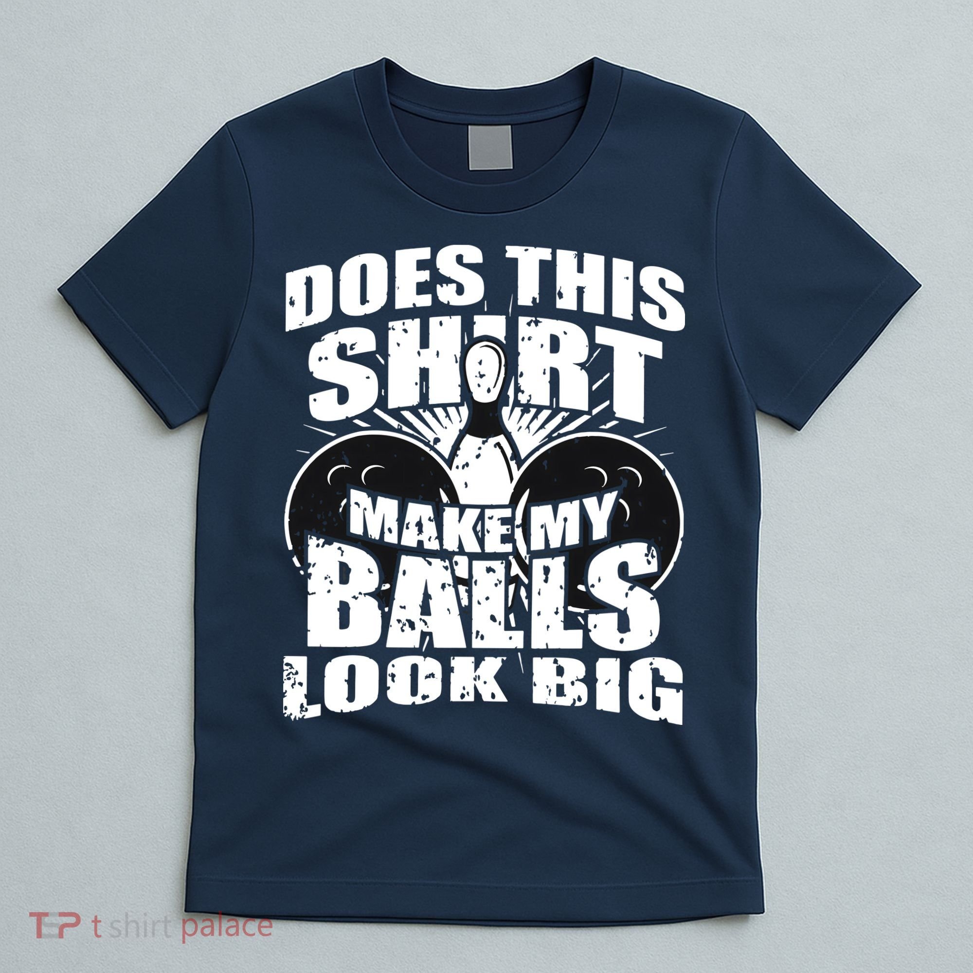 Funny Bowling Ball Shirts Gag Gift Bowling Shirts For Men T-Shirt