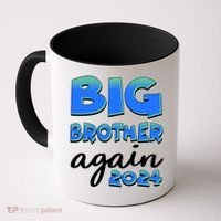 Funny Big Brother Again 2024 New Baby Sibling Coffee Mug thumb 0