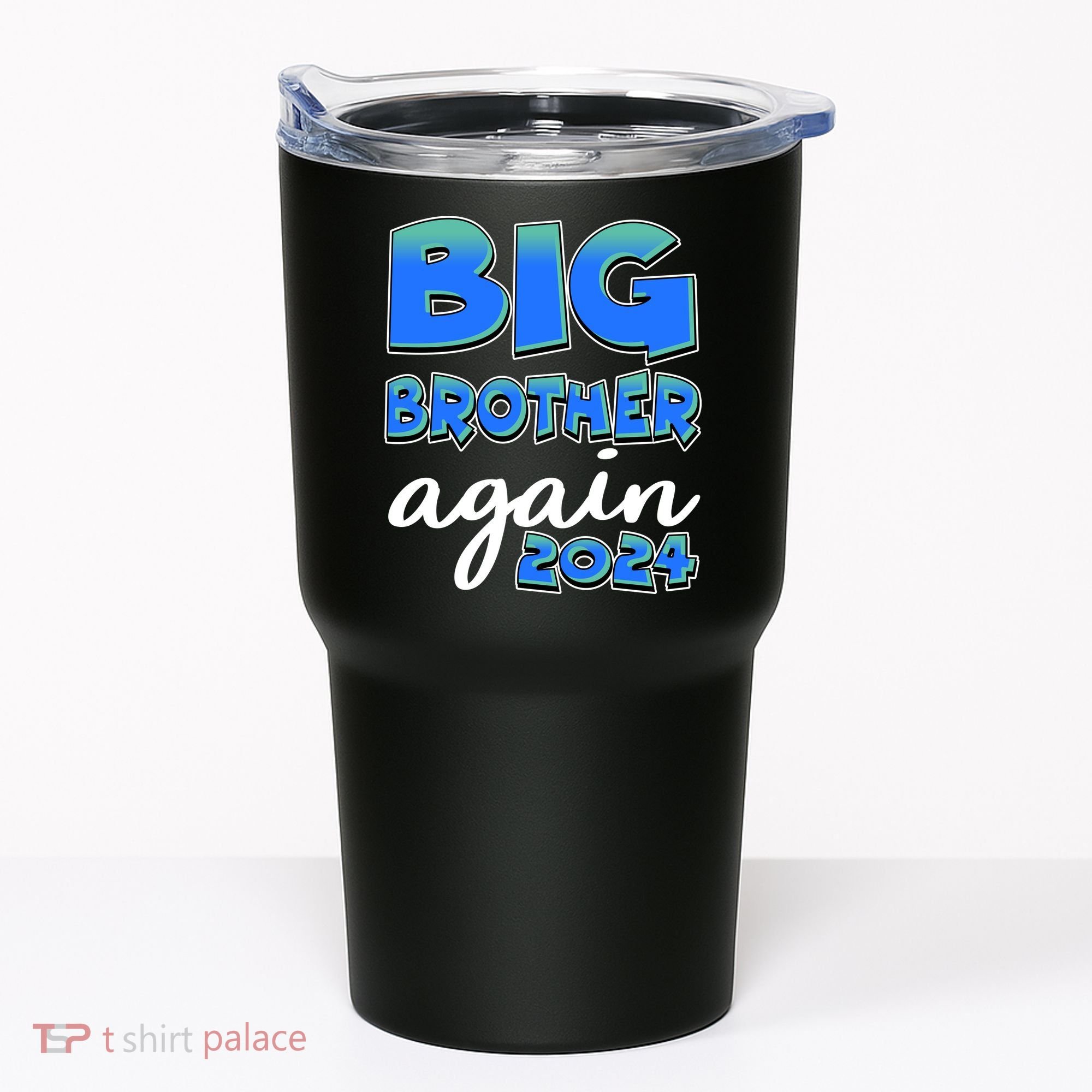 Funny Big Brother Again 2024 New Baby Sibling Tumbler