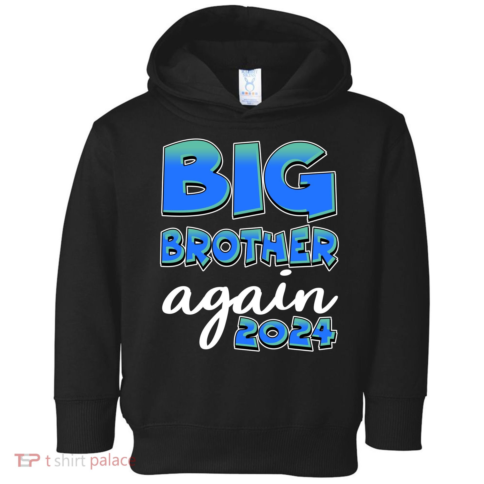 Funny Big Brother Again 2024 New Baby Sibling Toddler Hoodie