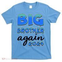Funny Big Brother Again 2024 New Baby Sibling T-Shirt thumb 0
