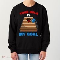 Fun Bean Bag Cornhole Your Hole Is My Goal Funny Gift Women's Sweatshirt thumb 0