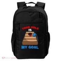 Fun Bean Bag Cornhole Your Hole Is My Goal Funny Gift Backpack thumb 0