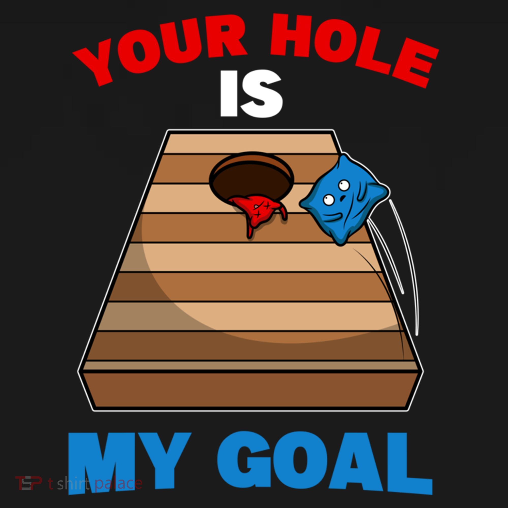 Fun Bean Bag Cornhole Your Hole Is My Goal Funny Gift Backpack