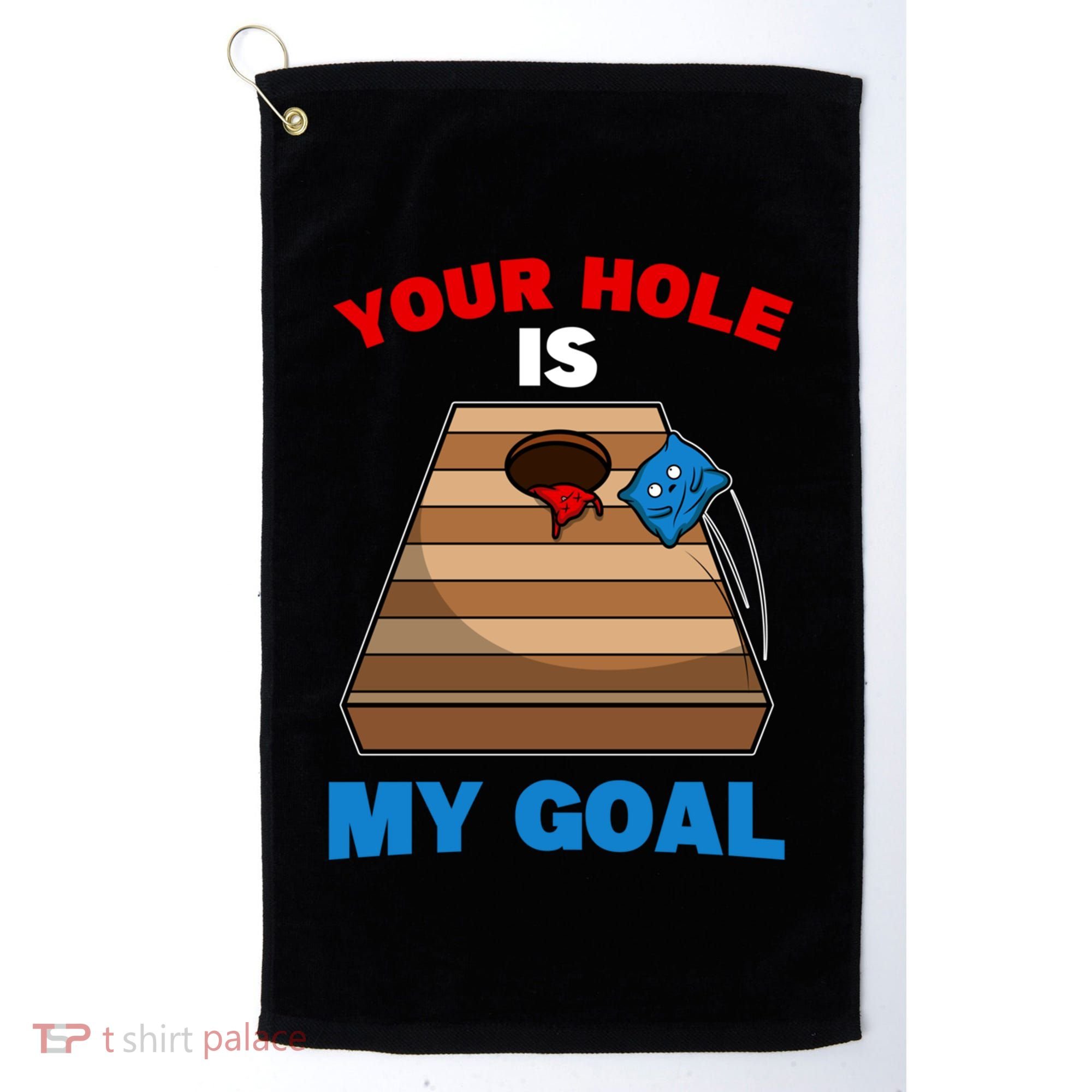 Fun Bean Bag Cornhole Your Hole Is My Goal Funny Gift Golf Towel