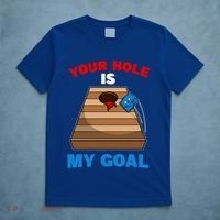 Fun Bean Bag Cornhole Your Hole Is My Goal Funny Gift T-Shirt thumb 5