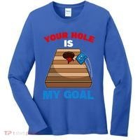 Fun Bean Bag Cornhole Your Hole Is My Goal Funny Gift Women's Long Sleeve Shirt thumb 0