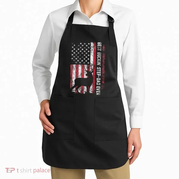 Flag Best Buckin Step Dad Ever Deer Hunting Fathers Day Apron