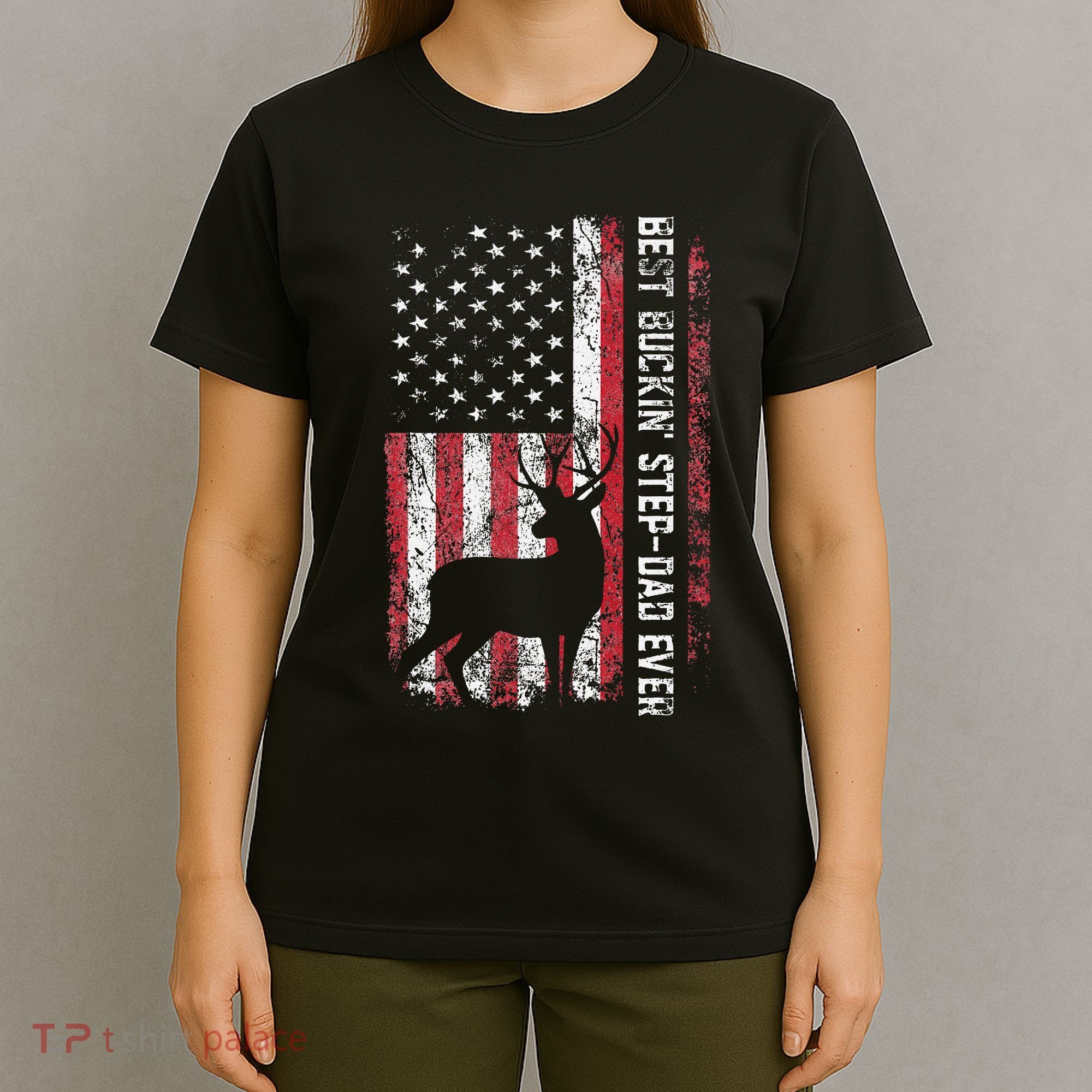 Flag Best Buckin Step Dad Ever Deer Hunting Fathers Day T-Shirt