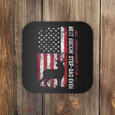Flag Best Buckin Step Dad Ever Deer Hunting Fathers Day Coaster