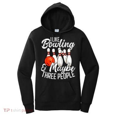 Funny Bowling Bowler Tenpin Bowling Women's Hoodie