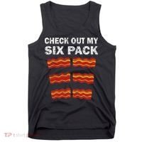 Funny Bacon BBQ Dad Grill CHECK OUT MY SIX PACK Tank Top thumb 0