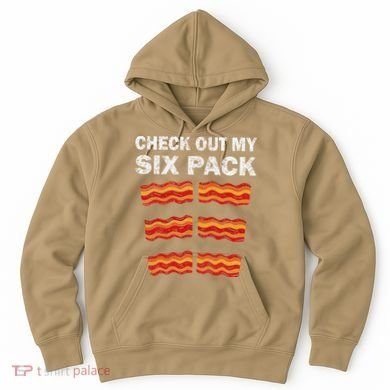 Funny Bacon BBQ Dad Grill CHECK OUT MY SIX PACK Hoodie