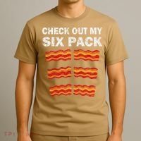 Funny Bacon BBQ Dad Grill CHECK OUT MY SIX PACK T-Shirt thumb 3