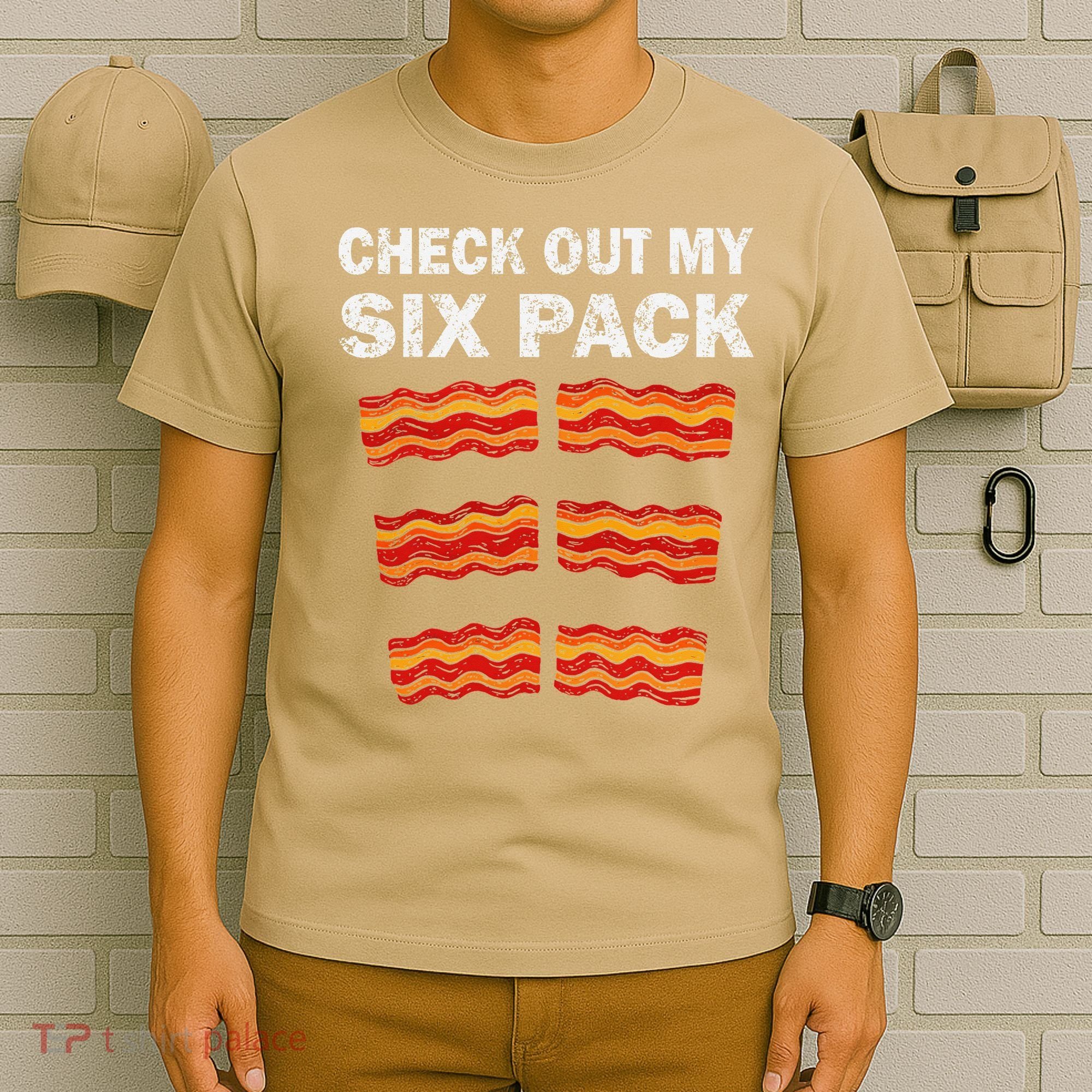 Funny Bacon BBQ Dad Grill CHECK OUT MY SIX PACK T-Shirt