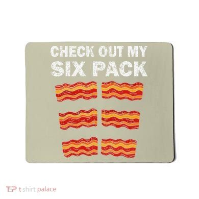 Funny Bacon BBQ Dad Grill CHECK OUT MY SIX PACK Mousepad