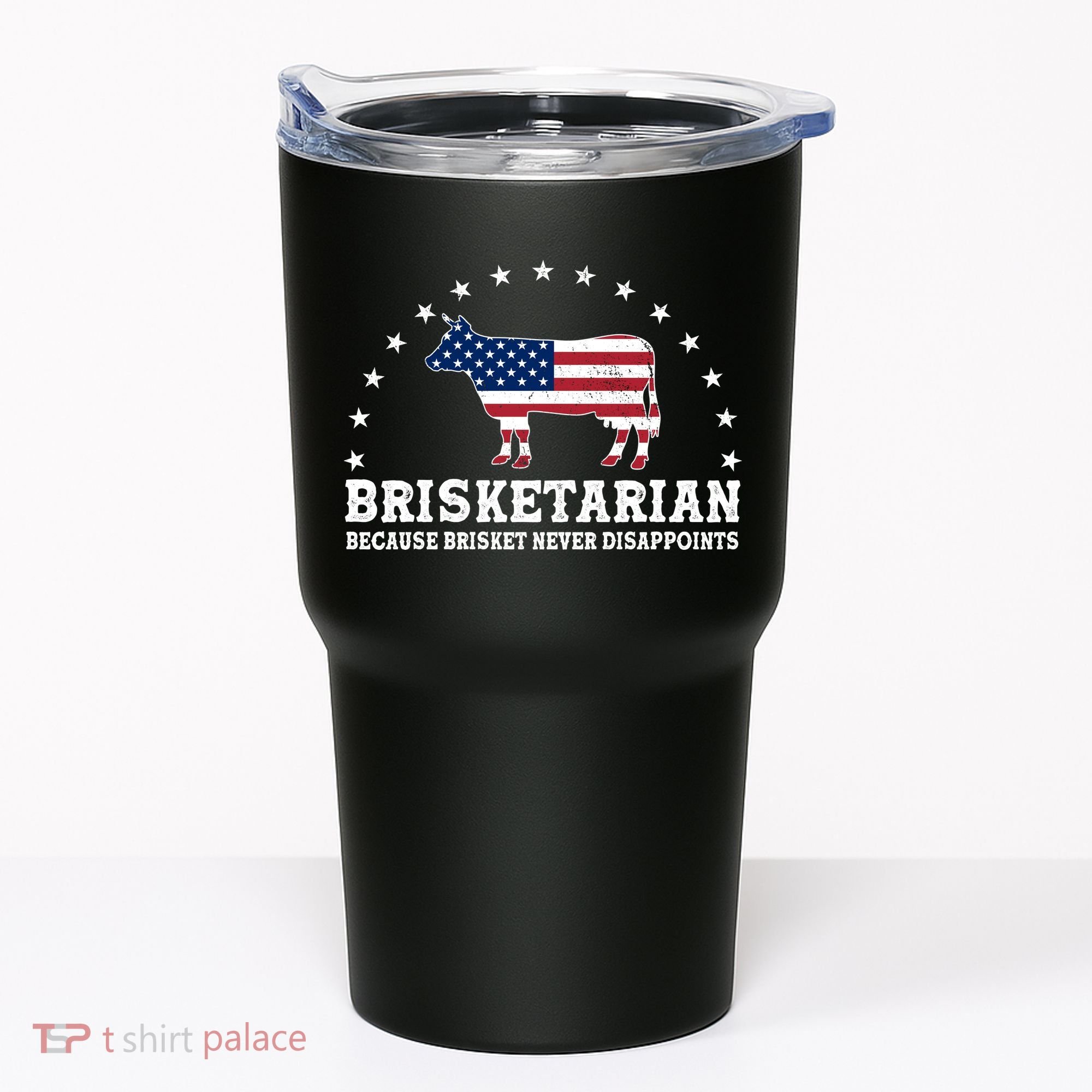 Funny Brisketarian Because Brisket Never Disappoints Tumbler