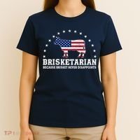 Funny Brisketarian Because Brisket Never Disappoints T-Shirt thumb 4