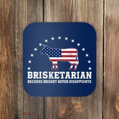 Funny Brisketarian Because Brisket Never Disappoints Coaster