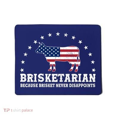 Funny Brisketarian Because Brisket Never Disappoints Mousepad