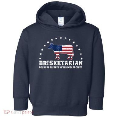 Funny Brisketarian Because Brisket Never Disappoints Toddler Hoodie