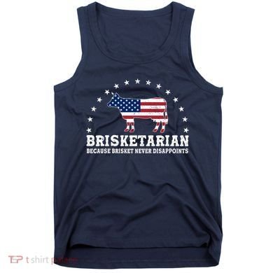 Funny Brisketarian Because Brisket Never Disappoints Tank Top