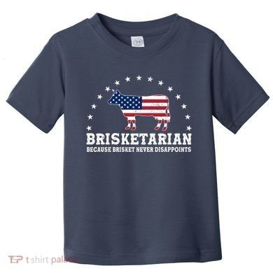 Funny Brisketarian Because Brisket Never Disappoints Toddler T-Shirt
