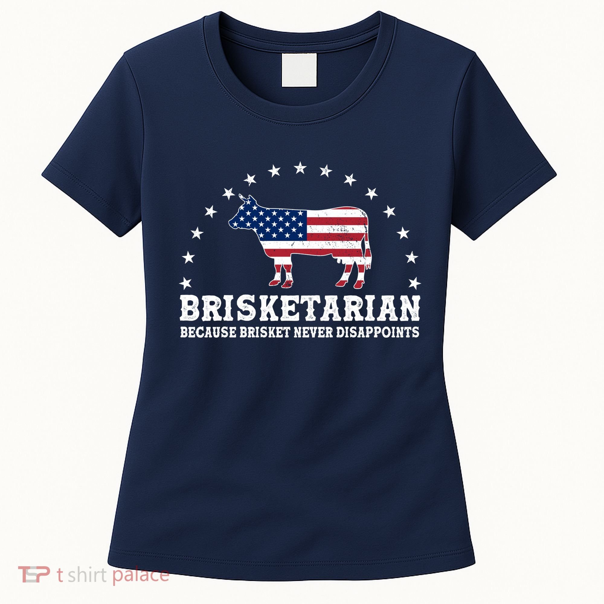 Funny Brisketarian Because Brisket Never Disappoints Women's T-Shirt