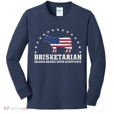 Funny Brisketarian Because Brisket Never Disappoints Kids Long Sleeve Shirt