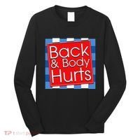 Funny Back Body Hurts Quote Workout Gym Girl Long Sleeve Shirt thumb 0