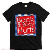 Funny Back Body Hurts Quote Workout Gym Girl T-Shirt thumb 0