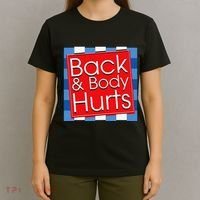 Funny Back Body Hurts Quote Workout Gym Girl T-Shirt thumb 4