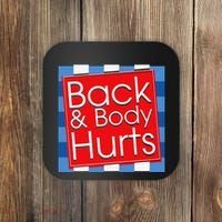Funny Back Body Hurts Quote Workout Gym Girl Coaster thumb 0