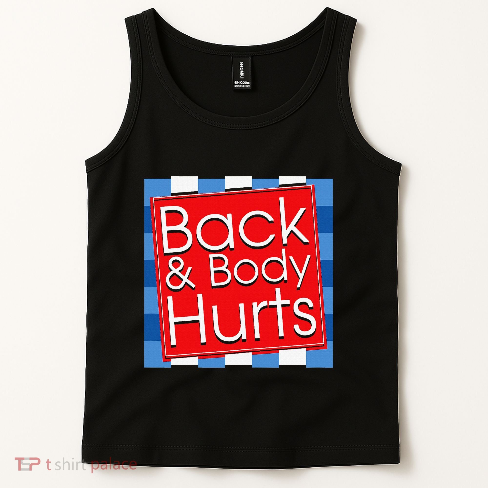 Funny Back Body Hurts Quote Workout Gym Girl Tank Top