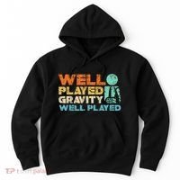 Funny Broken Bone Shoulder Elbow Well Played Gravity Hoodie thumb 0