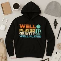 Funny Broken Bone Shoulder Elbow Well Played Gravity Hoodie thumb 3