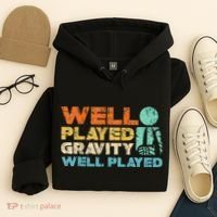 Funny Broken Bone Shoulder Elbow Well Played Gravity Hoodie thumb 4
