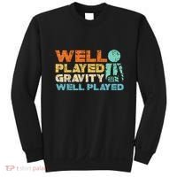 Funny Broken Bone Shoulder Elbow Well Played Gravity Sweatshirt thumb 0