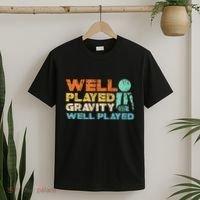 Funny Broken Bone Shoulder Elbow Well Played Gravity T-Shirt thumb 2